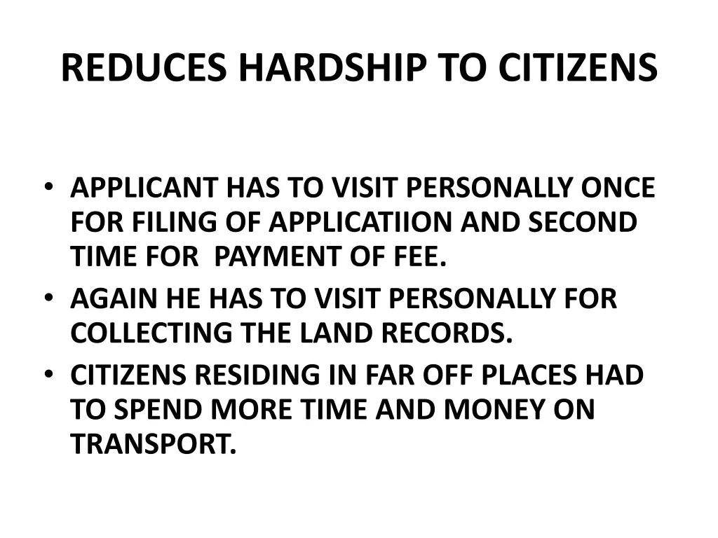 reduces hardship to citizens