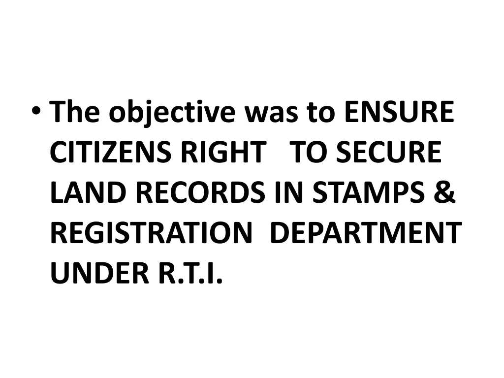 the objective was to ensure citizens right