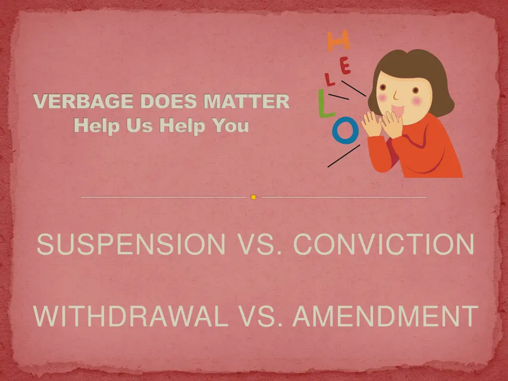 verbage does matter help us help you