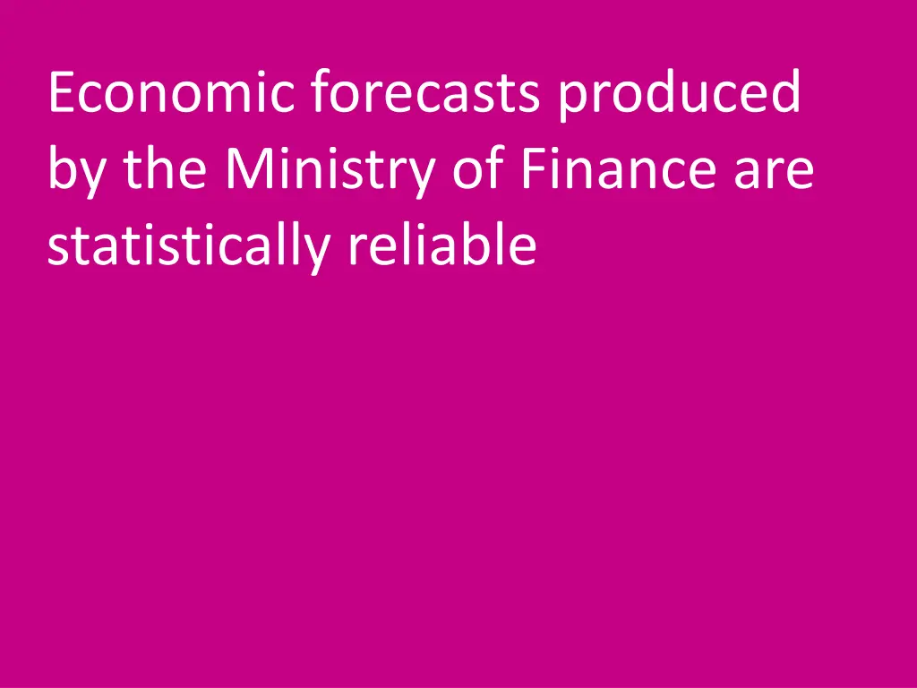 economic forecasts produced by the ministry