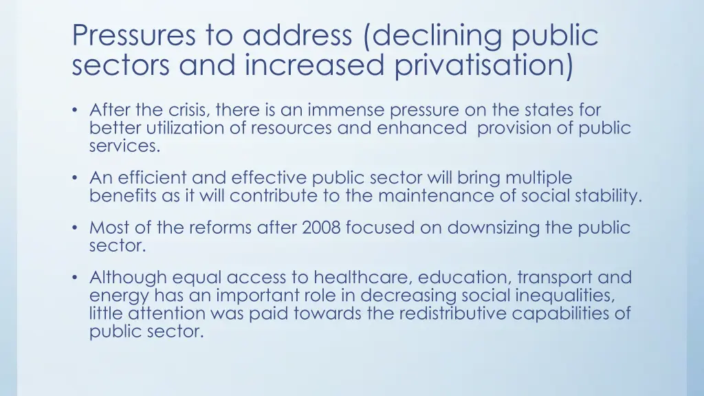 pressures to address declining public sectors