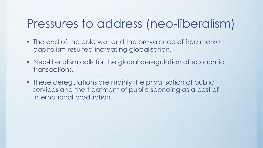 pressures to address neo liberalism