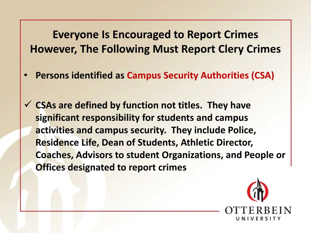 everyone is encouraged to report crimes however