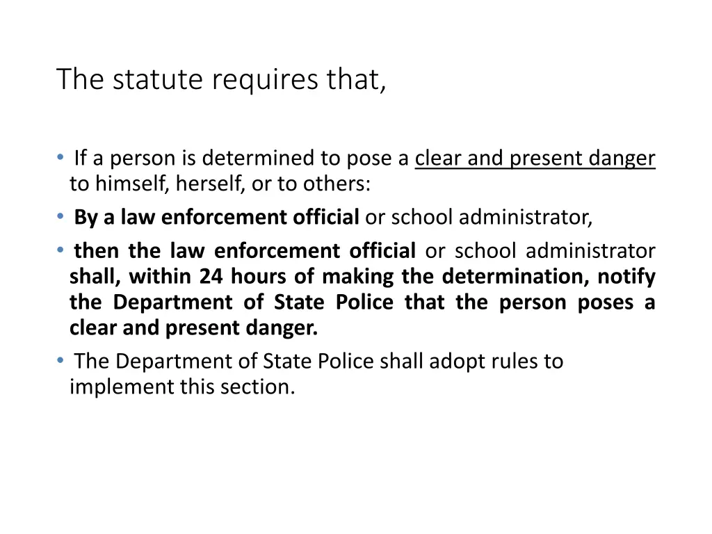 the statute requires that