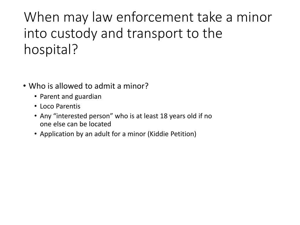 when may law enforcement take a minor into