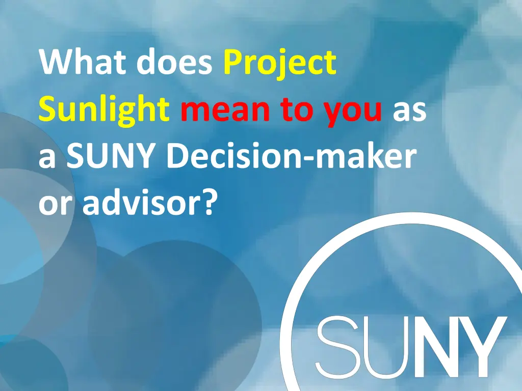 what does project sunlight mean to you as a suny