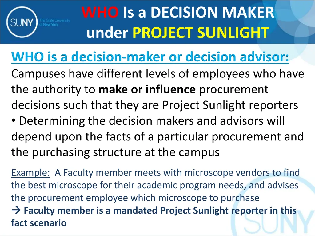 who is a decision maker under project sunlight