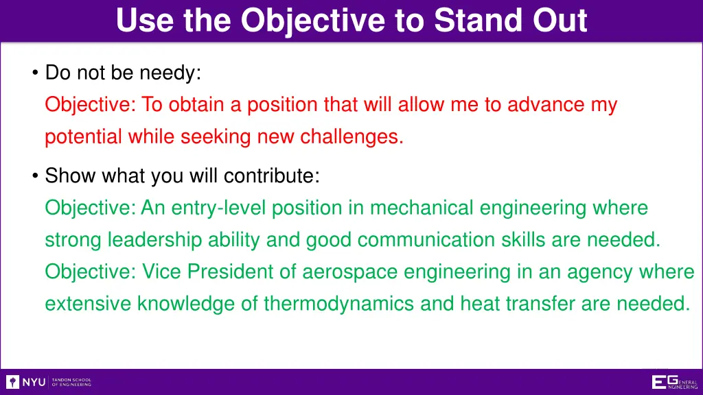 use the objective to stand out