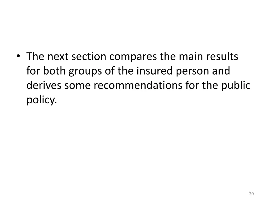 the next section compares the main results