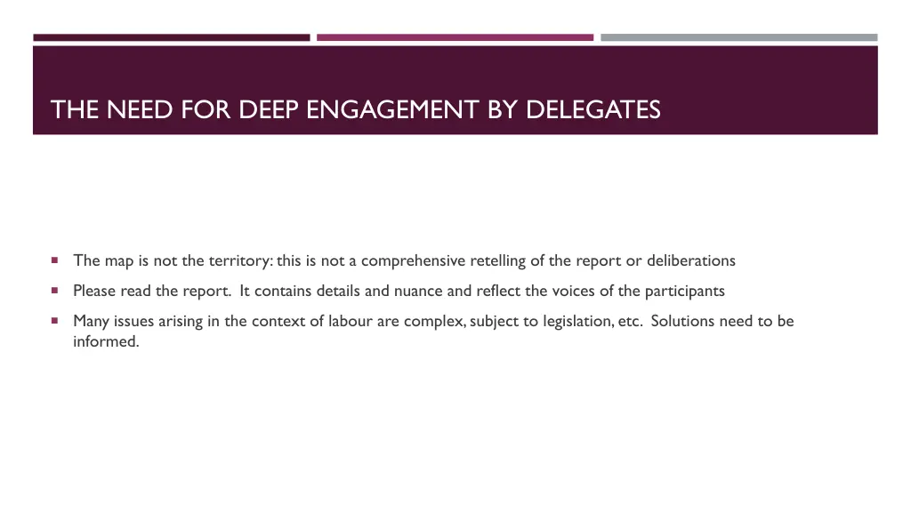 the need for deep engagement by delegates