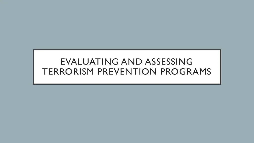 evaluating and assessing terrorism prevention