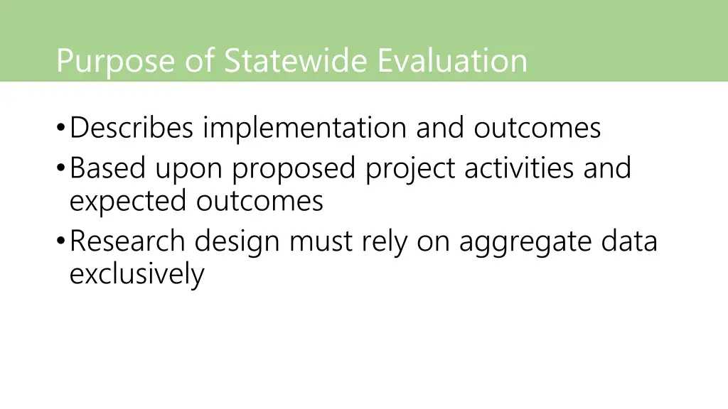 purpose of statewide evaluation