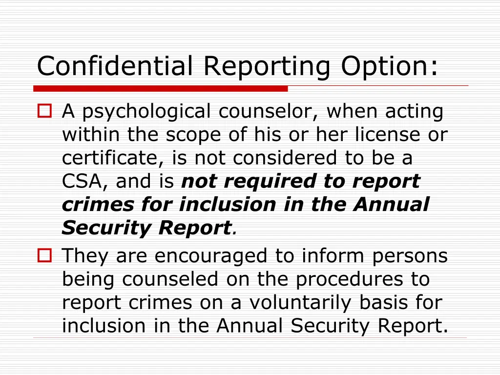 confidential reporting option