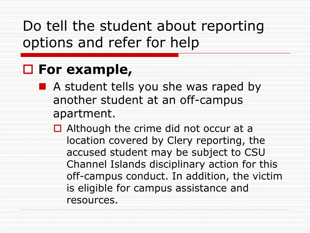 do tell the student about reporting options