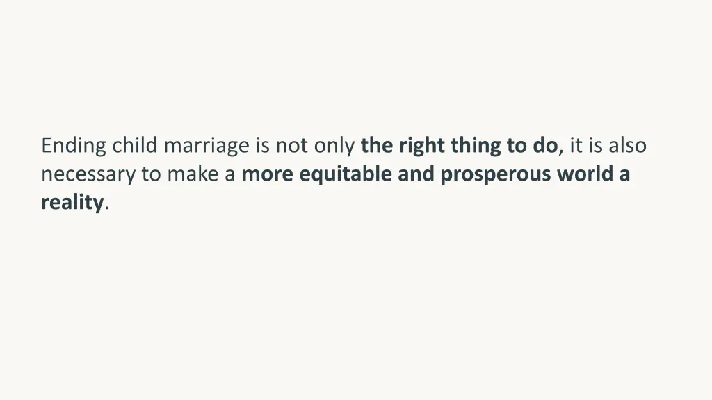 ending child marriage is not only the right thing