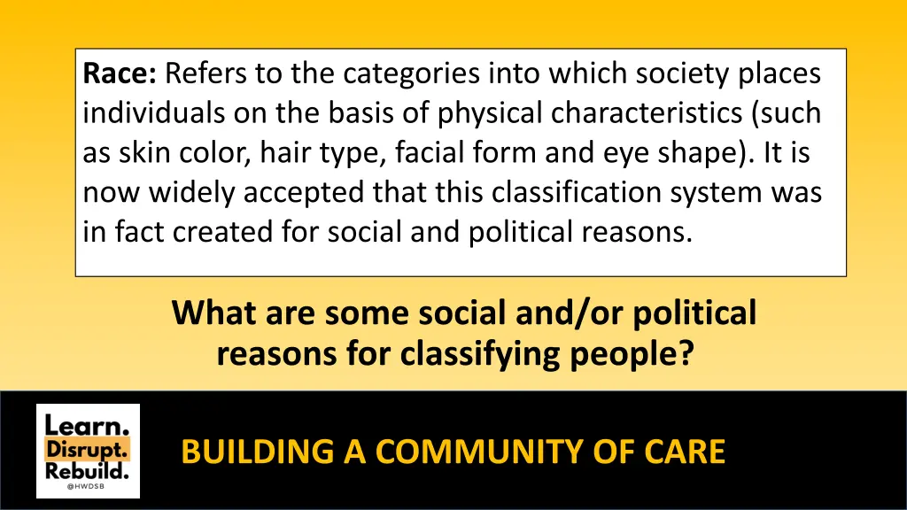 race refers to the categories into which society