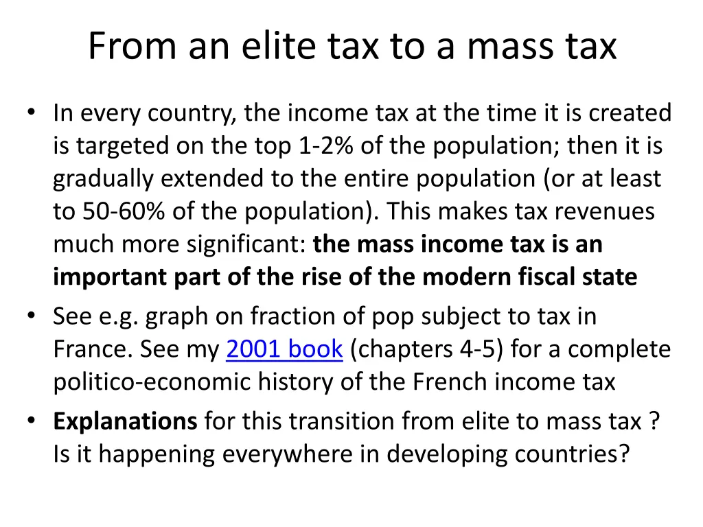from an elite tax to a mass tax