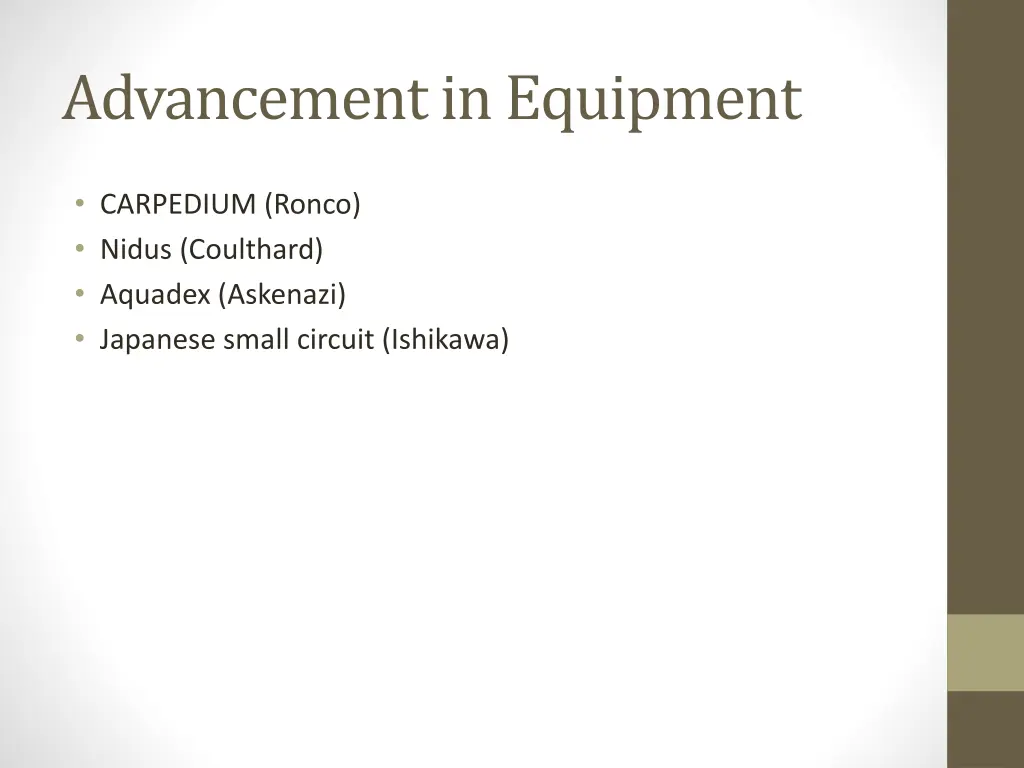 advancement in equipment