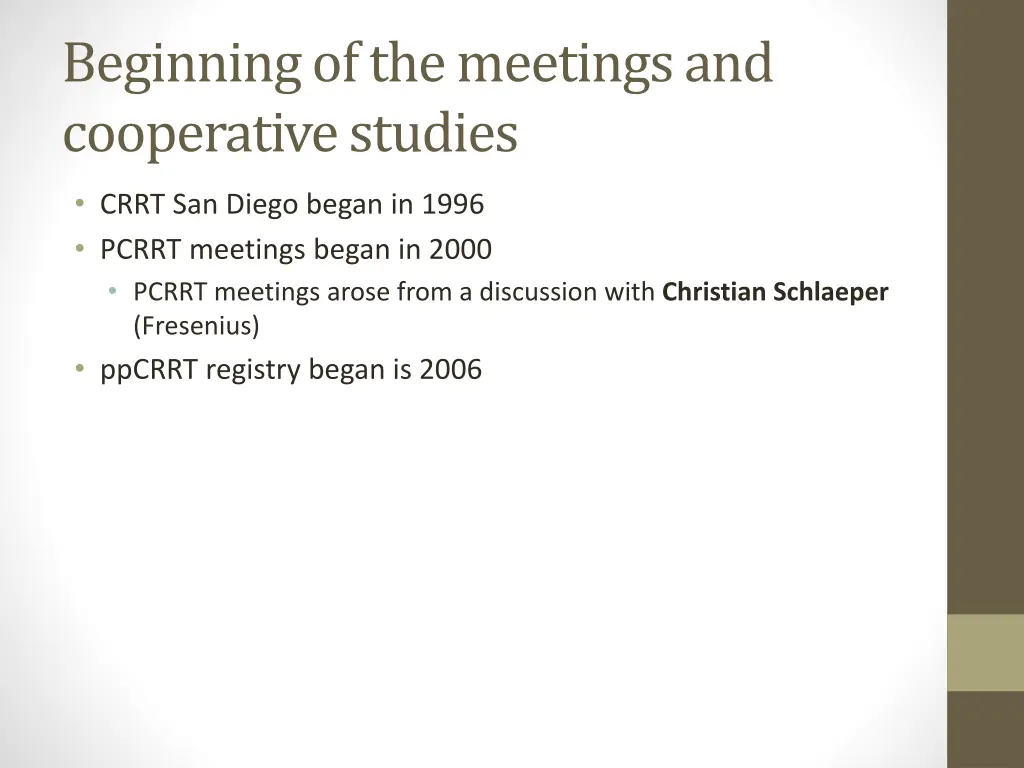 beginning of the meetings and cooperative studies