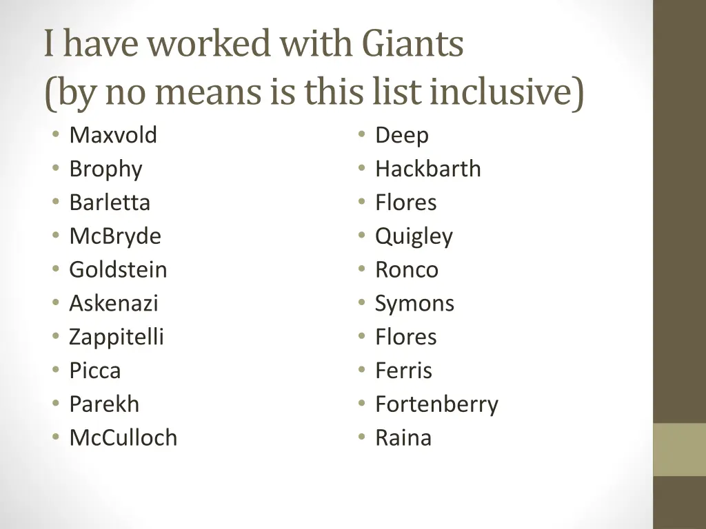 i have worked with giants by no means is this