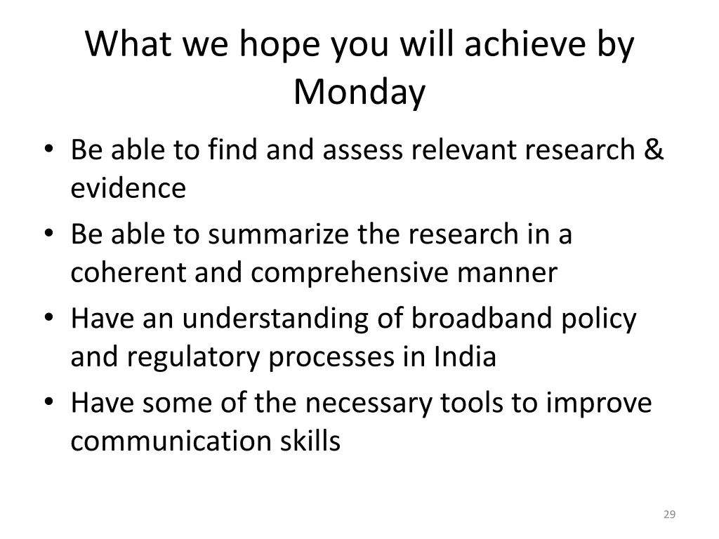 what we hope you will achieve by monday