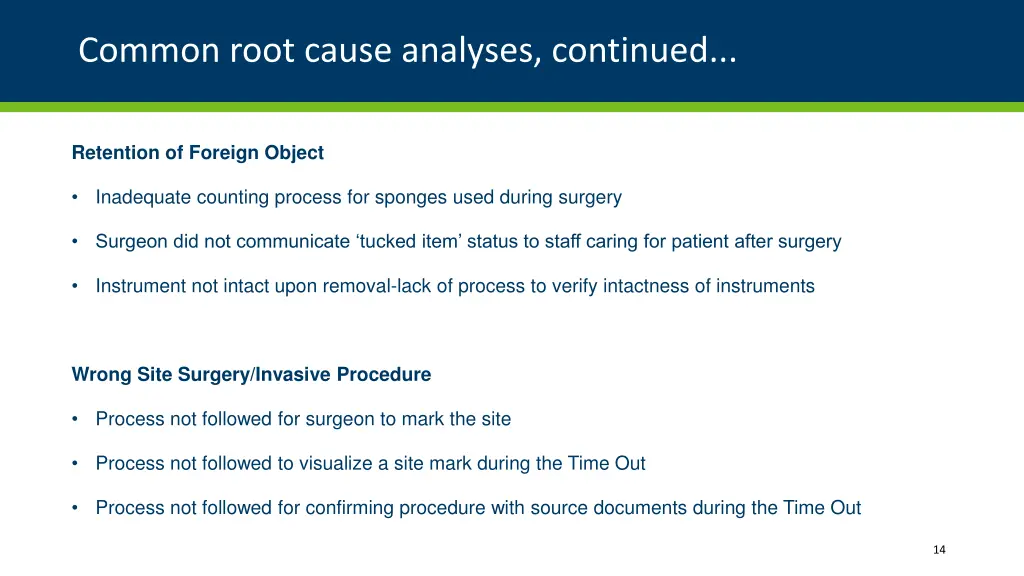 common root cause analyses continued