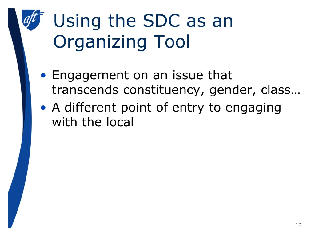 using the sdc as an organizing tool