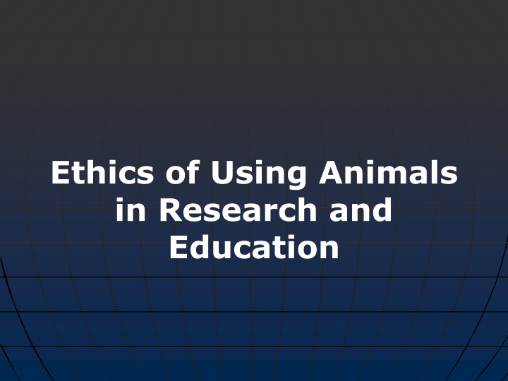 ethics of using animals in research and education