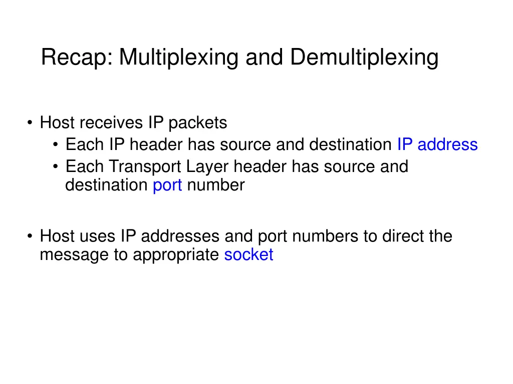 recap multiplexing and demultiplexing
