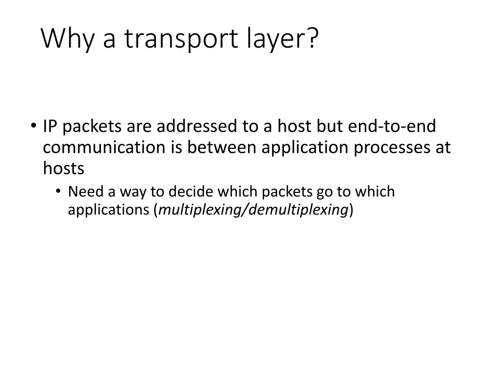 why a transport layer