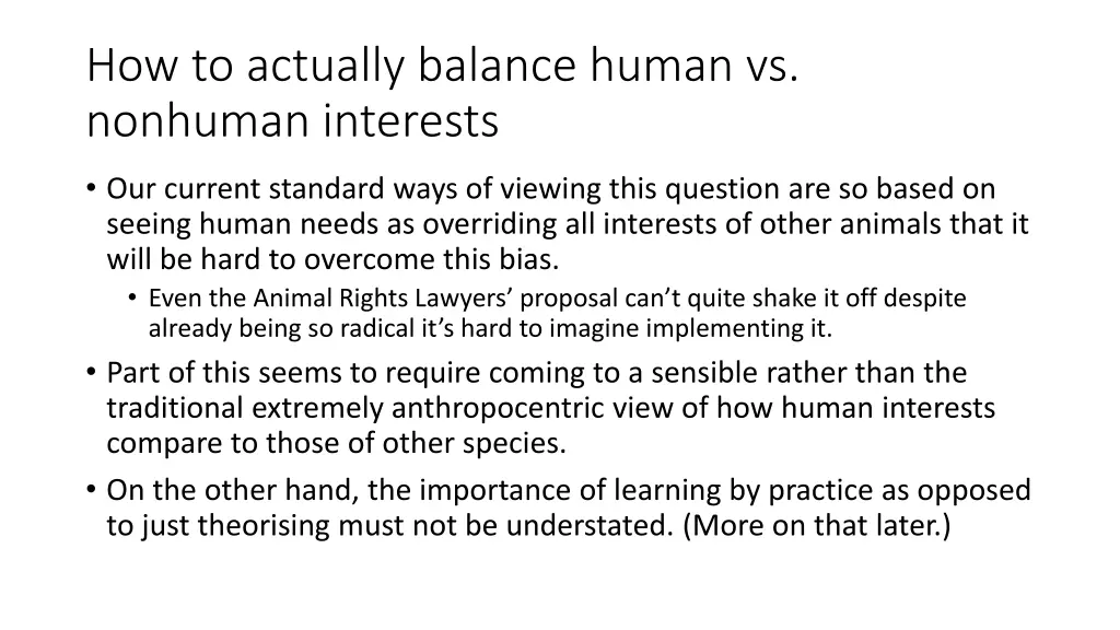 how to actually balance human vs nonhuman