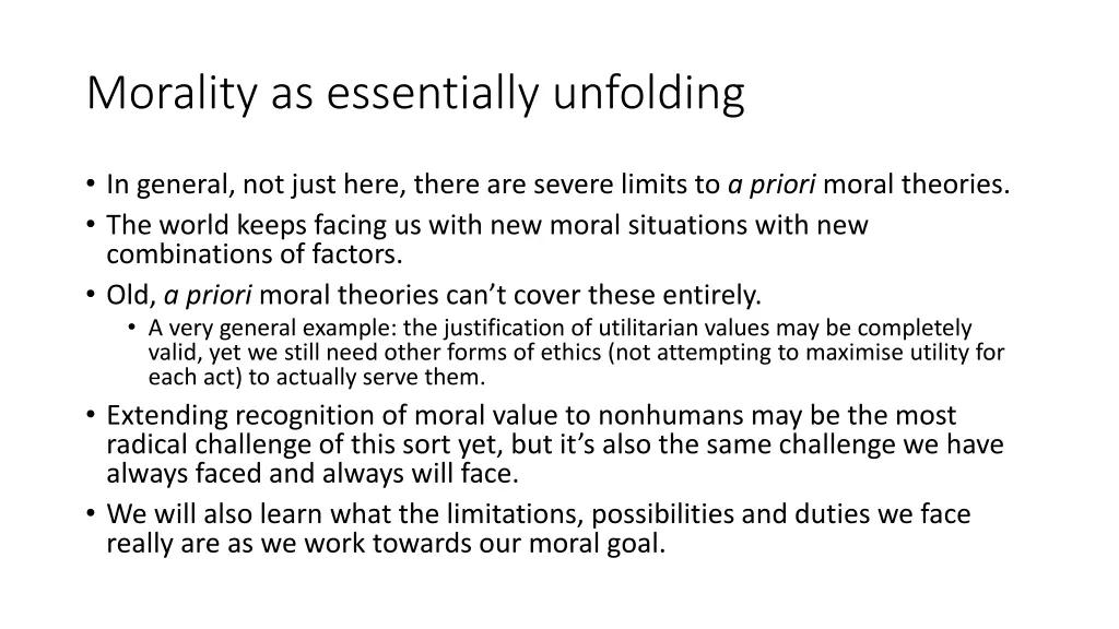 morality as essentially unfolding