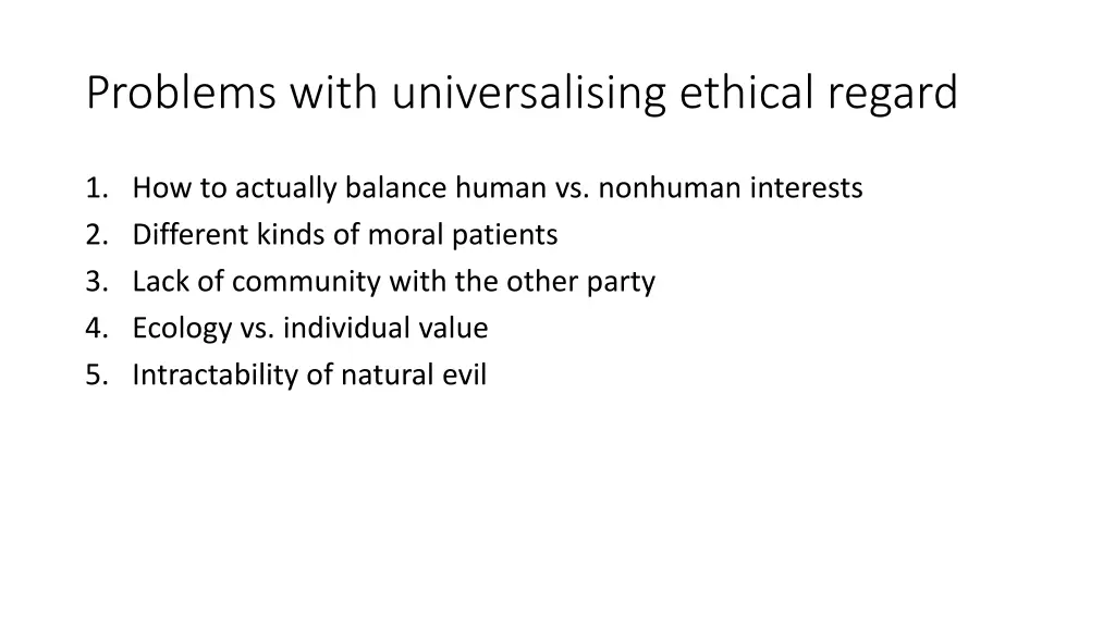 problems with universalising ethical regard 1