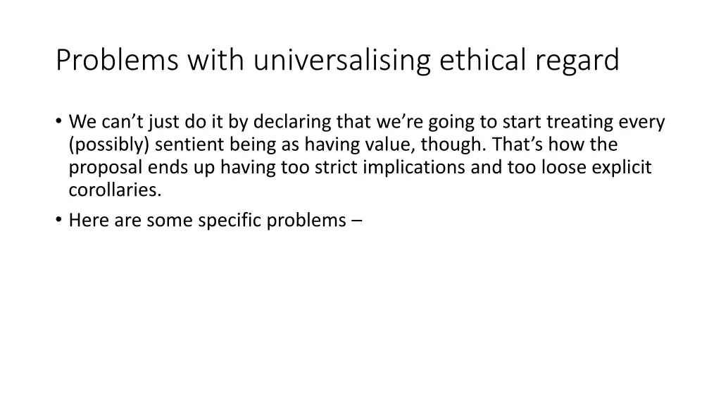 problems with universalising ethical regard