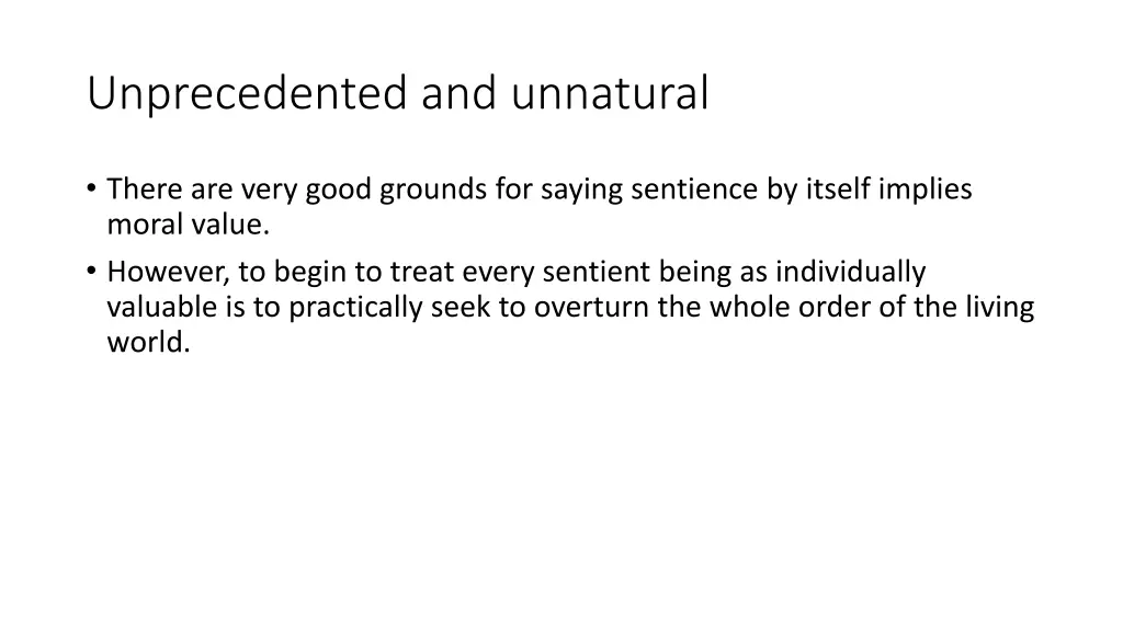unprecedented and unnatural