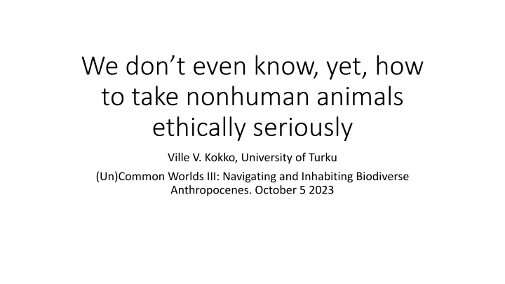 we don t even know yet how to take nonhuman