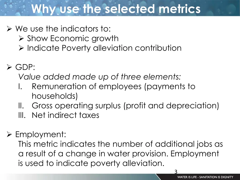 why use the selected metrics