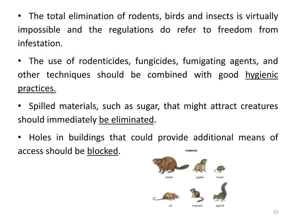 the total elimination of rodents birds