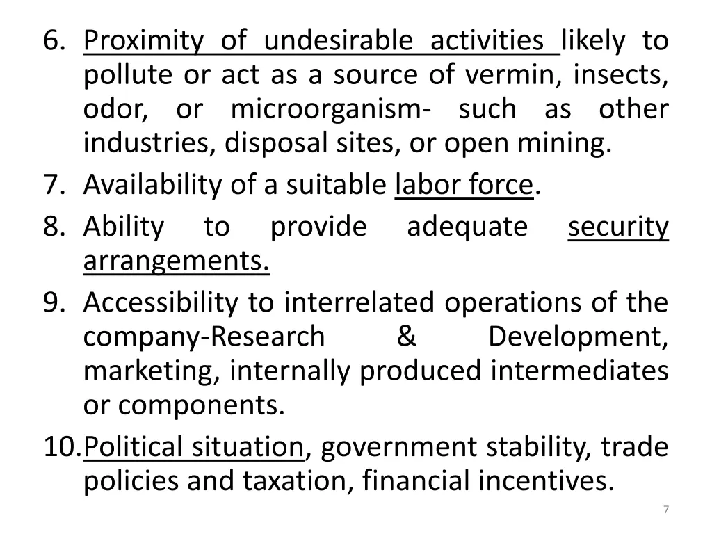 6 proximity of undesirable activities likely