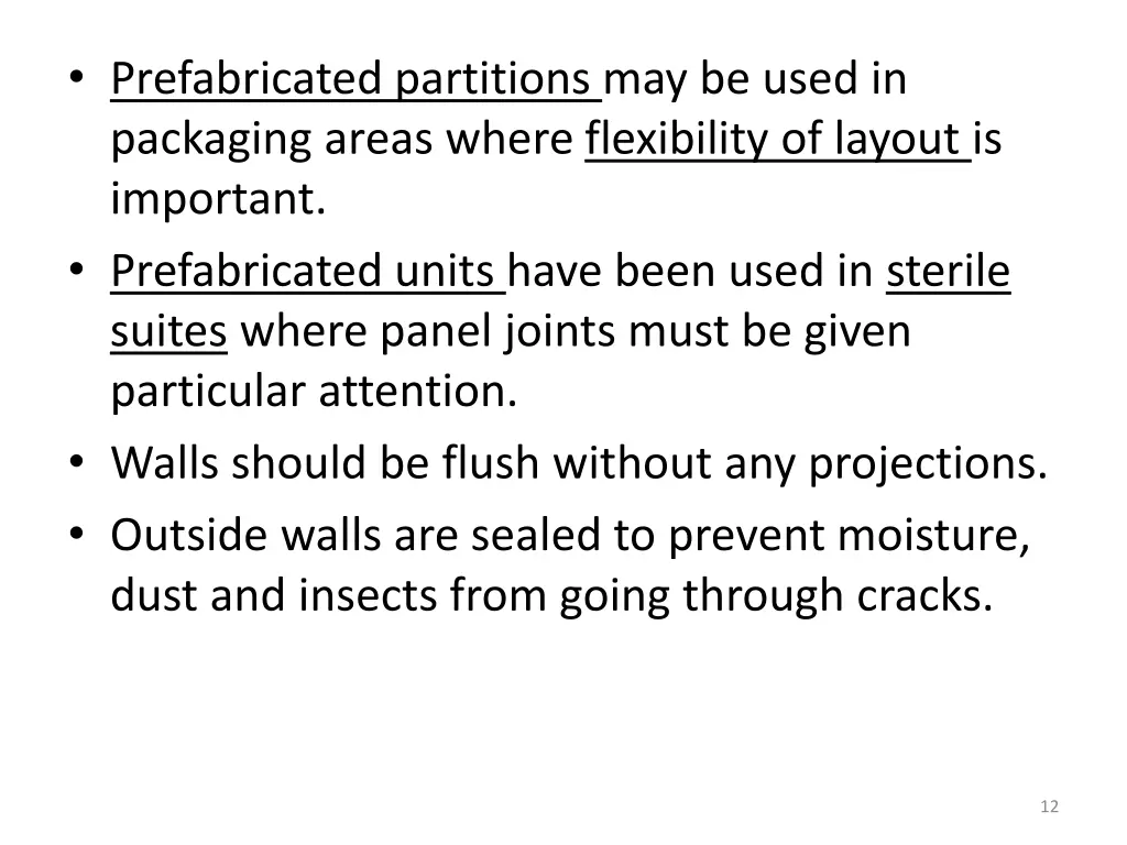 prefabricated partitions may be used in packaging