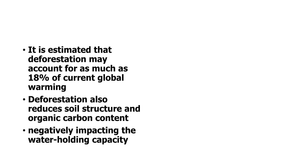 it is estimated that deforestation may account