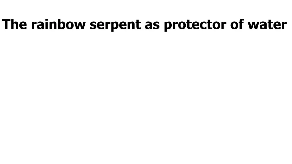 the rainbow serpent as protector of water