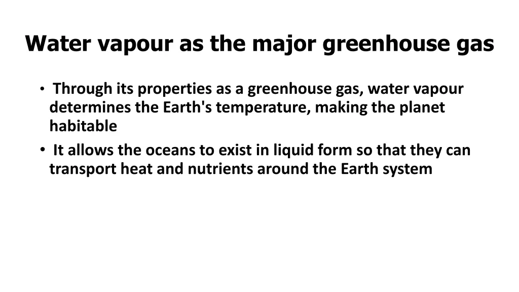 water vapour as the major greenhouse gas