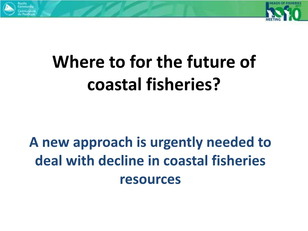 where to for the future of coastal fisheries