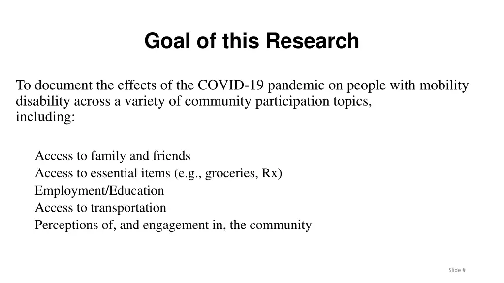 goal of this research