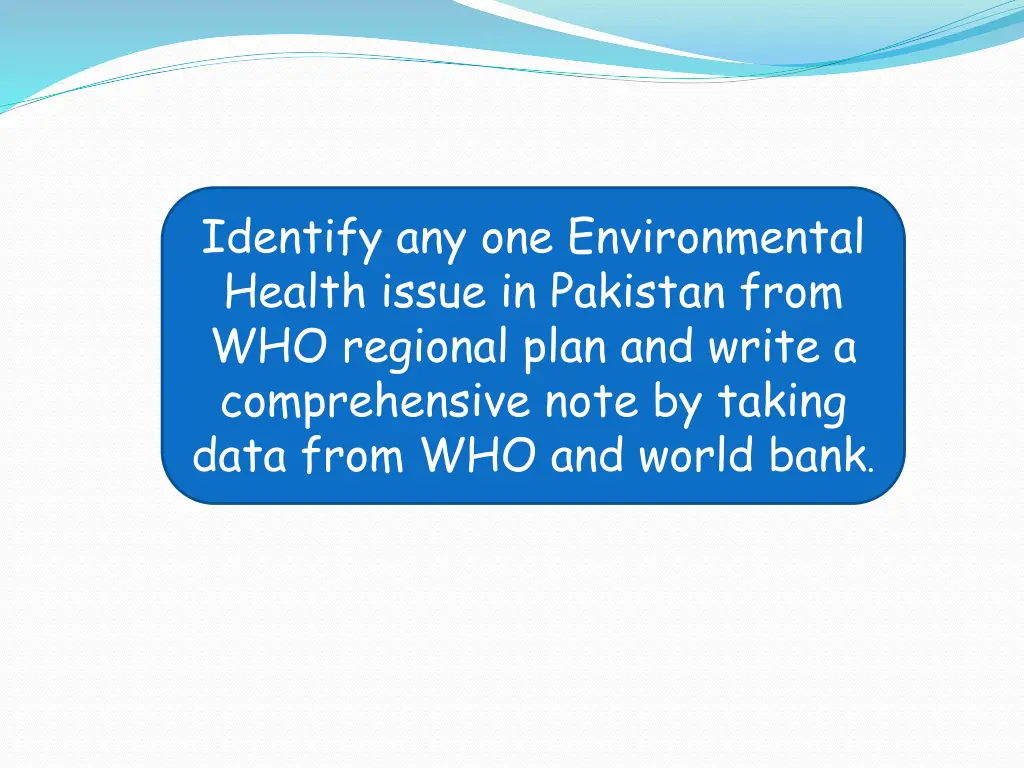 identify any one environmental health issue