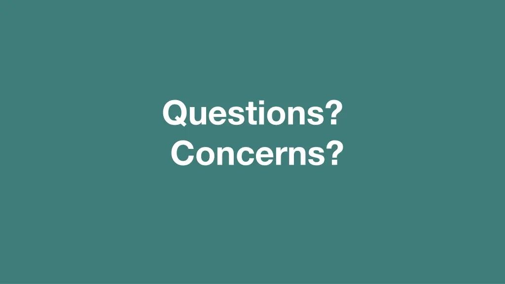 questions concerns