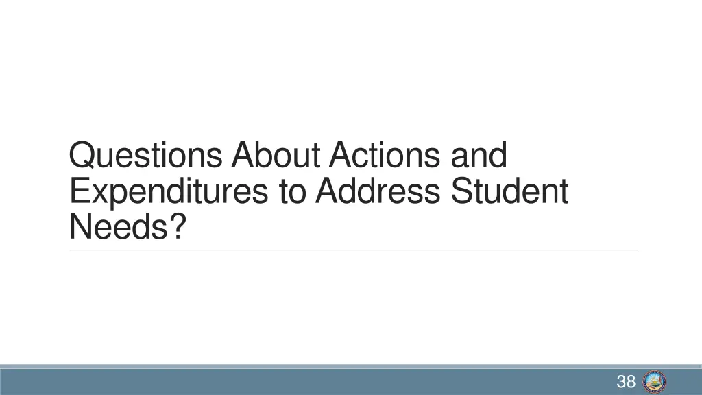 questions about actions and expenditures
