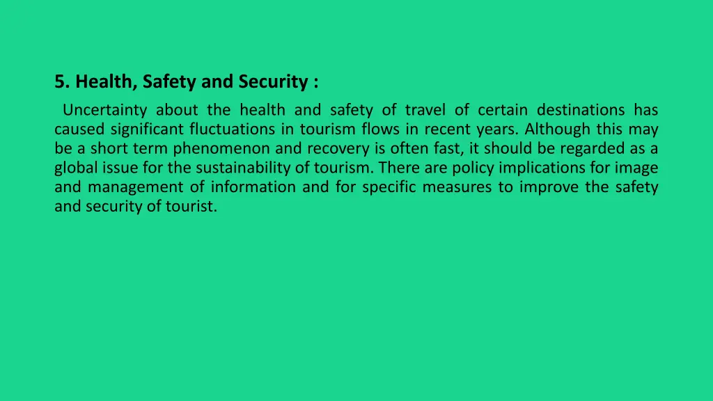 5 health safety and security uncertainty about