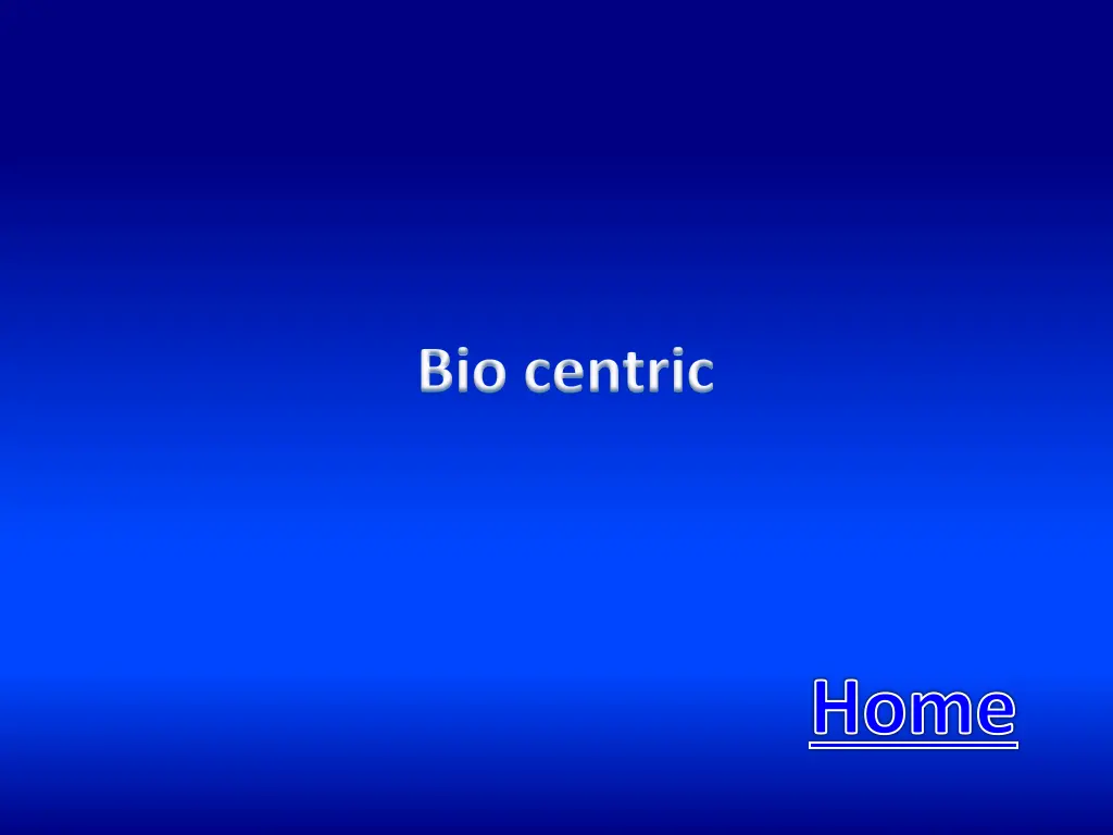bio centric